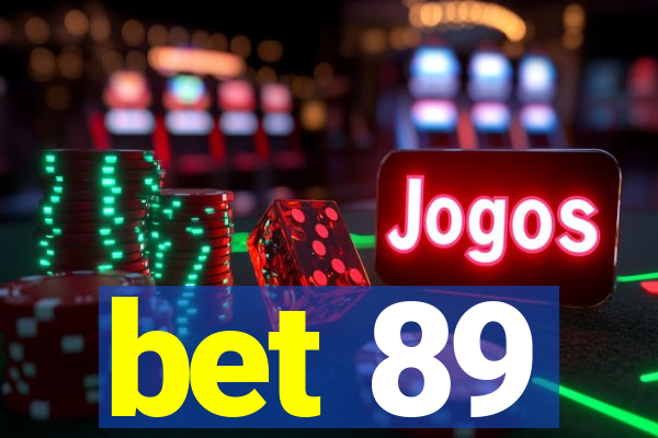 bet 89